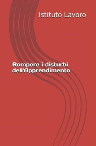 Cover of Rompere i disturbi dell'Apprendimento