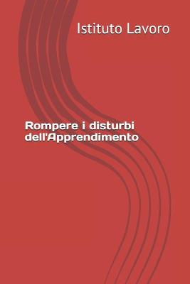 Book cover for Rompere i disturbi dell'Apprendimento