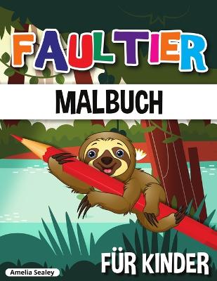 Book cover for Faultier Malbuch für Kinder