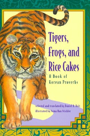 Cover of Tigers, Frogs, and Rice Cakes