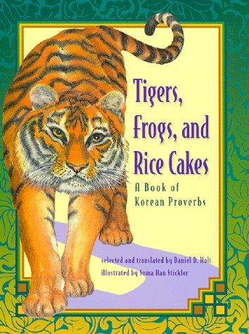 Book cover for Tigers, Frogs, and Rice Cakes