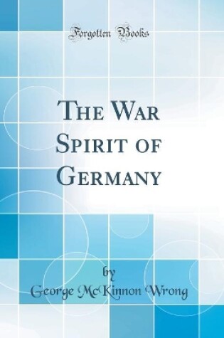 Cover of The War Spirit of Germany (Classic Reprint)