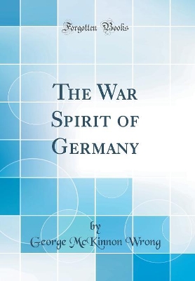 Book cover for The War Spirit of Germany (Classic Reprint)