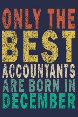 Cover of Only The Best Accountants Are Born In December