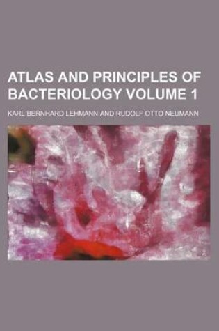 Cover of Atlas and Principles of Bacteriology Volume 1