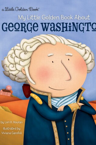 Cover of My Little Golden Book About George Washington