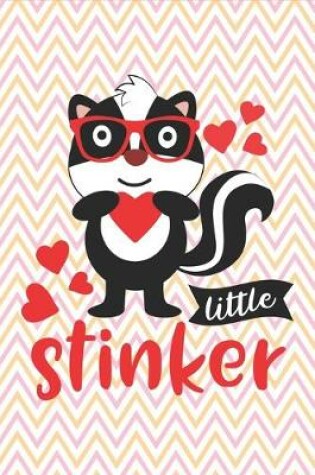 Cover of Little Stinker Lovely Skunk - Cute Funny Valentine Gift Notebook