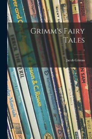 Cover of Grimm's Fairy Tales; 1