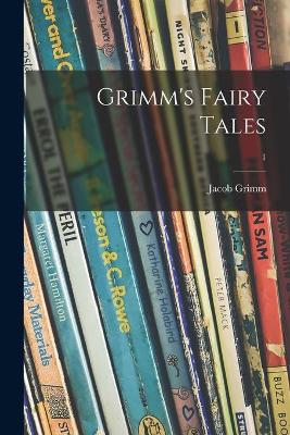 Book cover for Grimm's Fairy Tales; 1