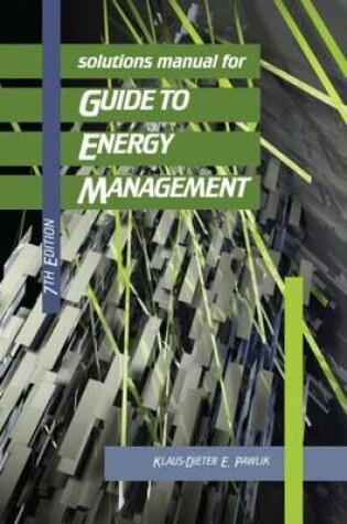 Cover of Solutions Manual for Guide to Energy Management, Seventh Edition