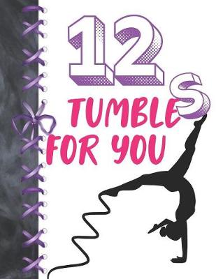 Book cover for 12 Tumbles For You