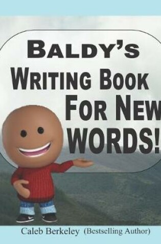 Cover of Baldy's Writing Book For New Words