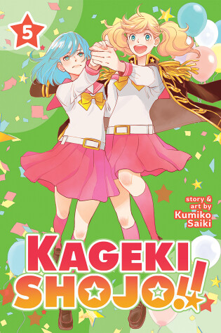 Cover of Kageki Shojo!! Vol. 5