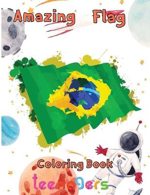 Book cover for Amazing Flag Coloring Book teenagers