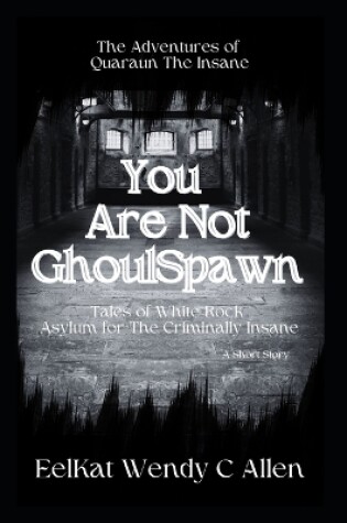 Cover of You Are Not GhoulSpawn