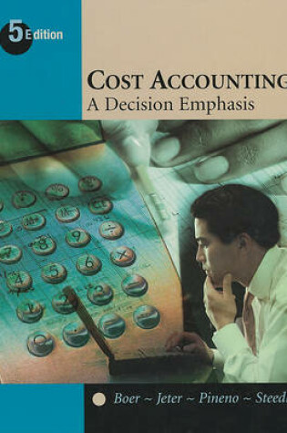 Cover of Cost Accounting: A Decision Emphasis