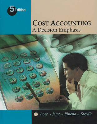 Book cover for Cost Accounting: A Decision Emphasis