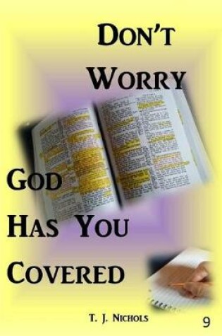 Cover of Don't Worry God Has You Covered 9