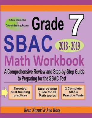 Book cover for Grade 7 Sbac Mathematics Workbook 2018 - 2019