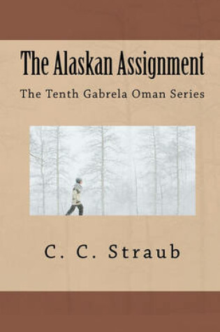 Cover of The Alaskan Assignment