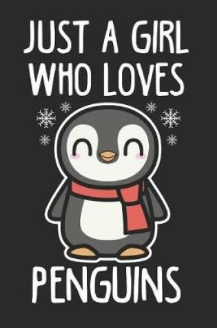 Cover of Just A Girl Who Loves Penguins