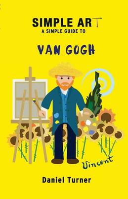 Book cover for Simple Art, a Simple Guide to Van Gogh