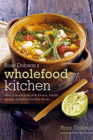 Cover of Ross Dobsons Wholefood Kitchen