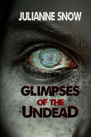 Cover of Glimpses of the Undead