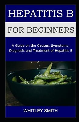 Book cover for Hepatitis B for Beginnners