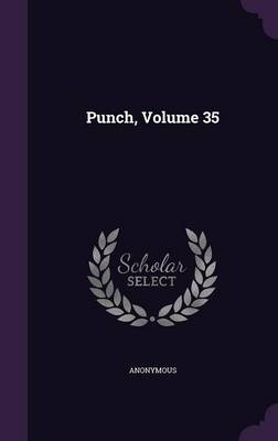 Book cover for Punch, Volume 35