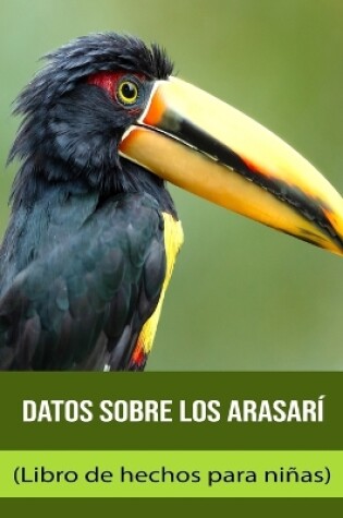 Cover of Datos sobre los Arasarí (Libro de hechos para niñas)
