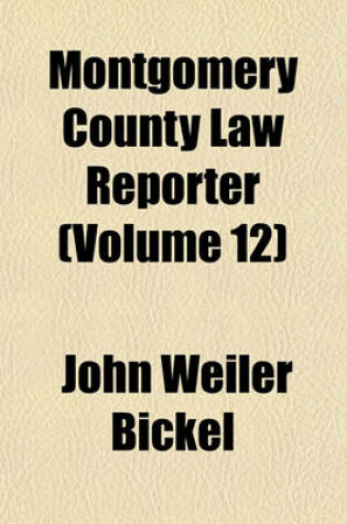 Cover of Montgomery County Law Reporter (Volume 12)