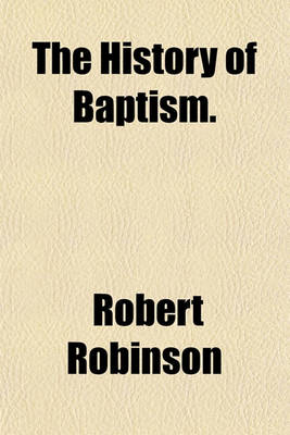 Book cover for The History of Baptism.