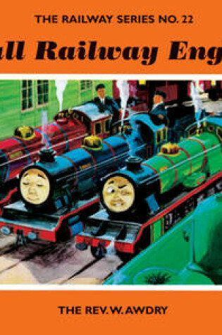 Cover of The Railway Series No. 22: Small Railway Engines
