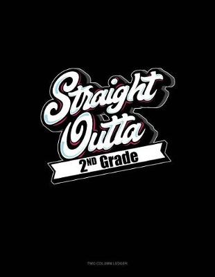 Book cover for Straight Outta 2nd Grade