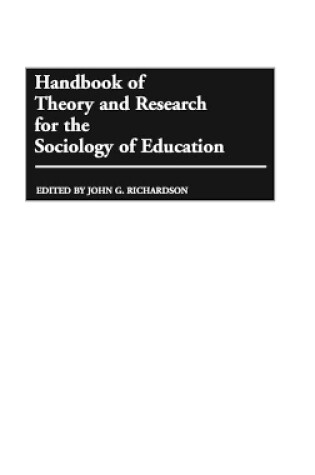 Cover of Handbook of Theory and Research for the Sociology of Education