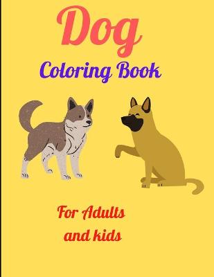 Book cover for Dog Coloring Book For Adults and kids