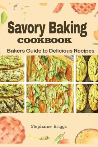 Cover of Savory Baking Cookbook
