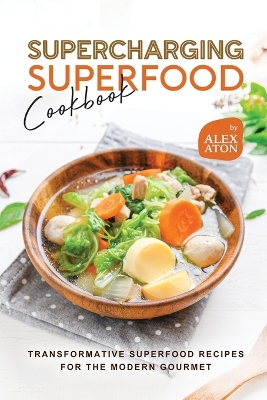 Book cover for Supercharging Superfood Cookbook