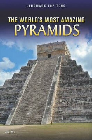 Cover of The World's Most Amazing Pyramids