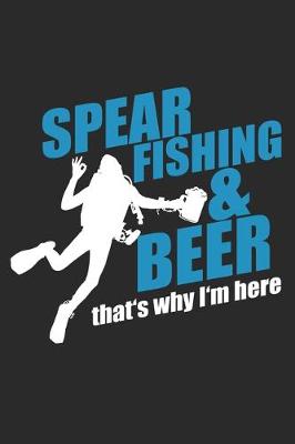 Cover of Spearfishing & Beer that's why I'm here