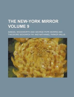 Book cover for The New-York Mirror Volume 9