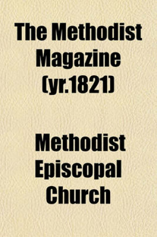 Cover of The Methodist Magazine (Yr.1821)
