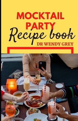 Book cover for Mocktail Party Recipe Book