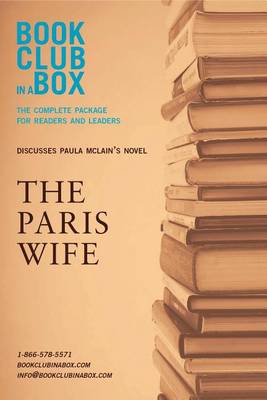 Book cover for Bookclub-In-A-Box Discusses the Paris Wife, by Paula McLain