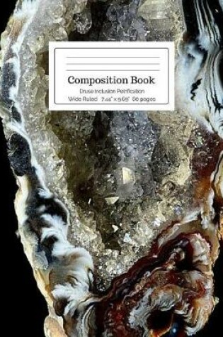 Cover of Composition Book Druse Inclusion Petrification Wide Ruled
