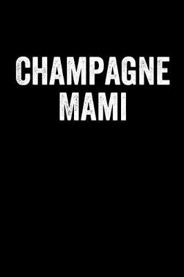 Book cover for Champagne Mami