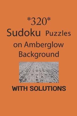 Book cover for 320 Sudoku Puzzles on Amber glow background with solutions