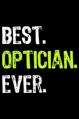 Book cover for Best. OPTICIAN. Ever.