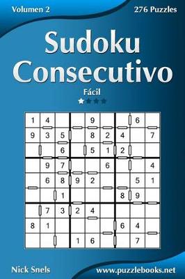 Cover of Sudoku Consecutivo - Fácil - Volumen 2 - 276 Puzzles